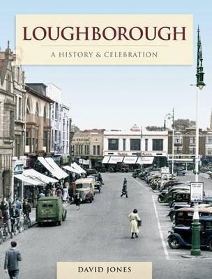 Book cover for Loughborough - A History And Celebration