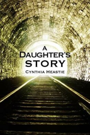 Cover of A Daughter's Story