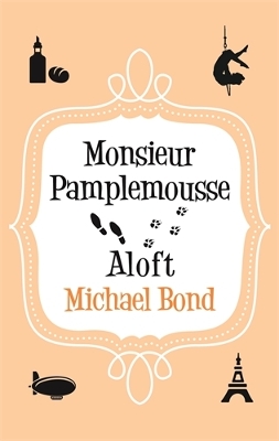 Book cover for Monsieur Pamplemousse Aloft