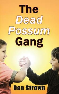 Book cover for The Dead Possum Gang