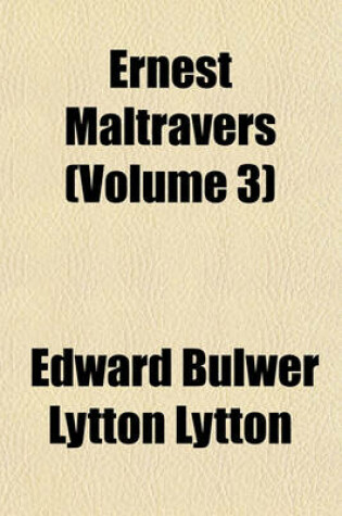 Cover of Ernest Maltravers (Volume 3)