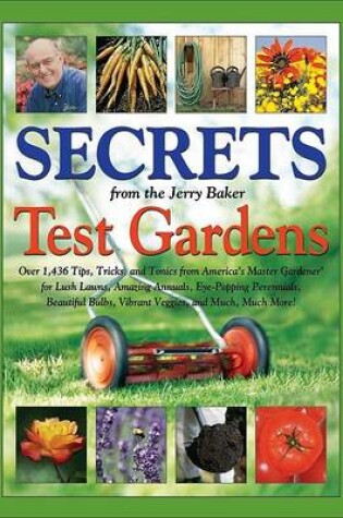 Cover of Secrets from the Jerry Baker Test Gardens