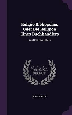 Book cover for Religio Bibliopolae, Oder Die Religion Eines Buchhandlers