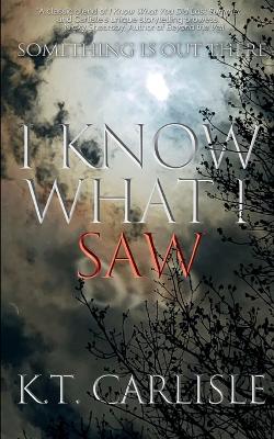 Book cover for I Know What I Saw