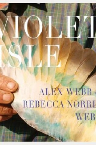 Cover of Alex Webb and Rebecca Norris Webb