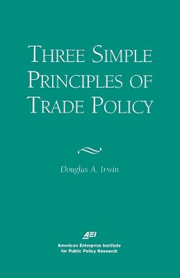 Book cover for Three Simple Principles of Trade Policy