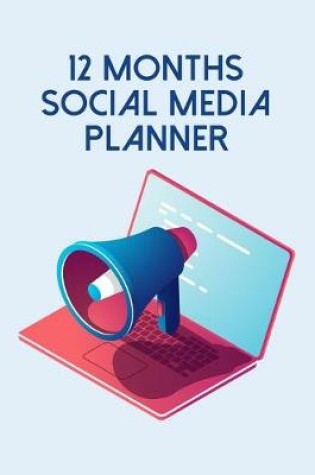 Cover of 12 Months Social Media Planner