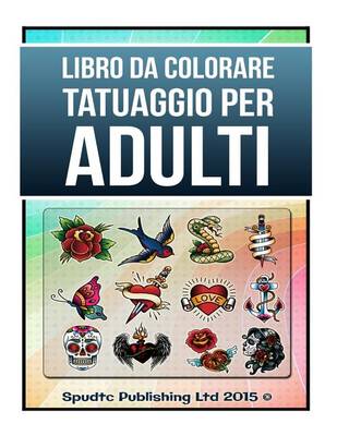 Book cover for Libro Da Colorare Tatuaggio Per Adulti