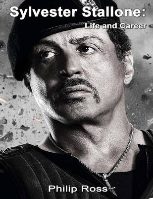 Book cover for Sylvester Stallone: Life and Career