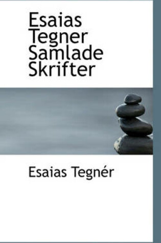 Cover of Esaias Tegner Samlade Skrifter