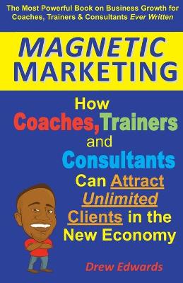 Book cover for Magnetic Marketing