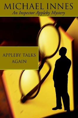 Appleby Talks Again by Michael Innes