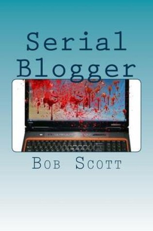 Cover of Serial Blogger