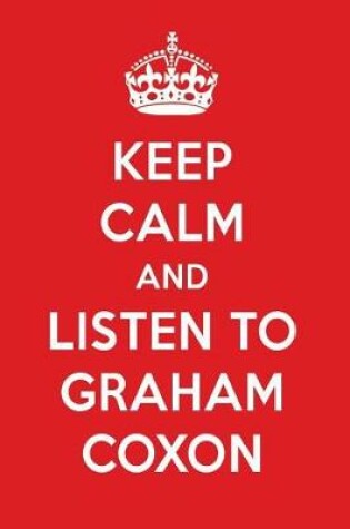 Cover of Keep Calm and Listen to Graham Coxon