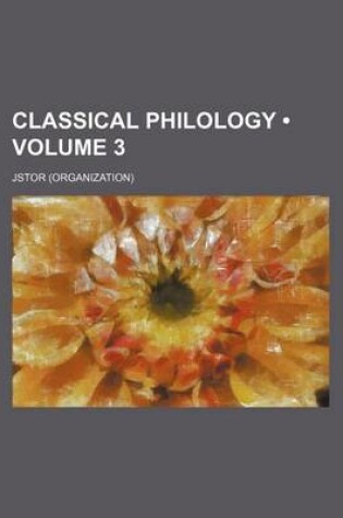 Cover of Classical Philology Volume 3