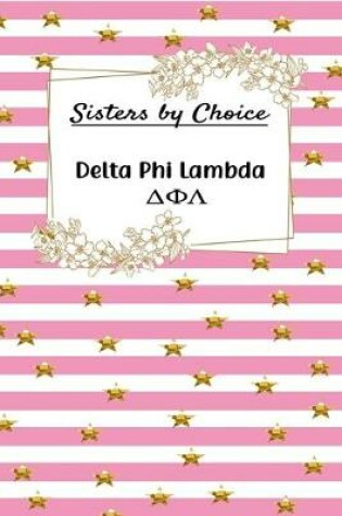 Cover of Sisters by Choice Delta Phi Lambda