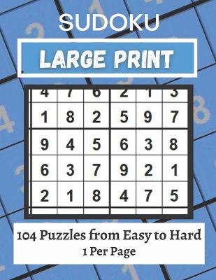 Cover of Large Print Sudoku Puzzle Book Easy to Hard