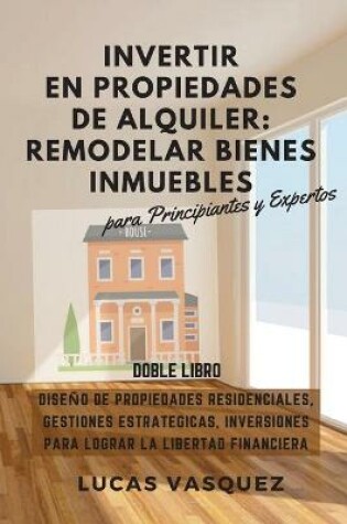Cover of Invertir En Propiedades de Alquiler