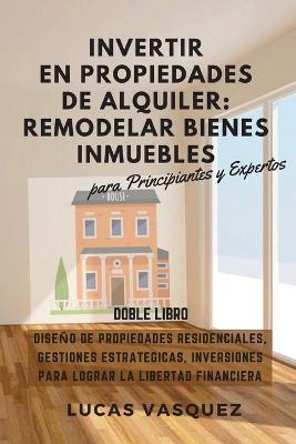 Book cover for Invertir En Propiedades de Alquiler