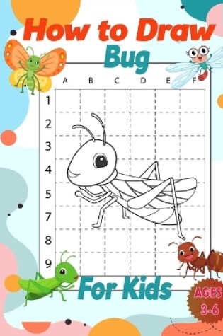 Cover of How to Draw Bug Activity Book for Kids