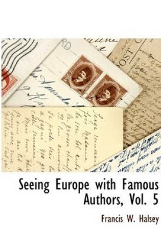 Cover of Seeing Europe with Famous Authors, Vol. 5