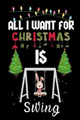 Book cover for All I Want For Christmas Is Swing