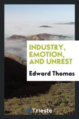 Book cover for Industry, Emotion, and Unrest