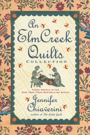 Cover of An Elm Creek Quilts Collection