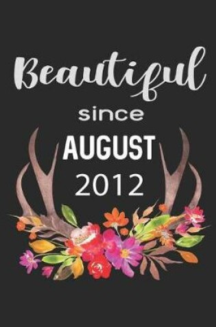 Cover of Beautiful Since August 2012