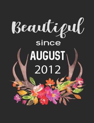 Book cover for Beautiful Since August 2012