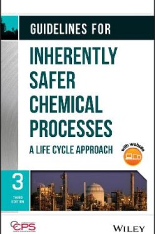 Cover of Guidelines for Inherently Safer Chemical Processes