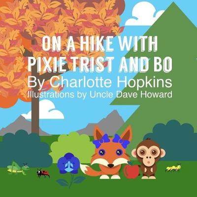 Cover of On a Hike with Pixie Trist and Bo