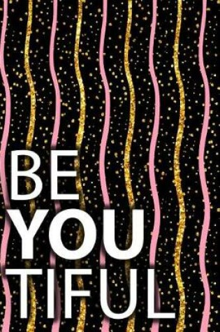 Cover of Be You Tiful