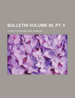 Book cover for Bulletin Volume 50, PT. 5