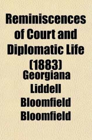 Cover of Reminiscences of Court and Diplomatic Life (Volume 1)