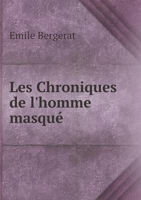 Book cover for Les Chroniques de l'homme masqué