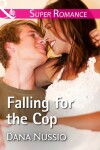 Book cover for Falling For The Cop