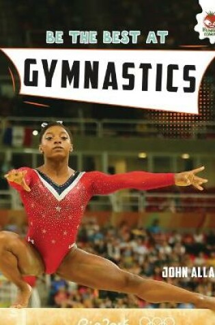 Cover of Be the Best at Gymnastics