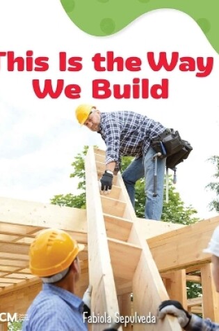 Cover of This Is the Way We Build