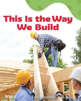 Book cover for This Is the Way We Build