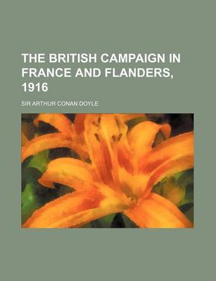 Book cover for The British Campaign in France and Flanders, 1916