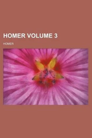 Cover of Homer Volume 3