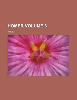 Book cover for Homer Volume 3
