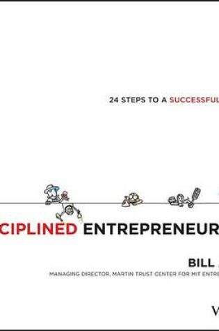 Cover of Disciplined Entrepreneurship: 24 Steps to a Successful Startup