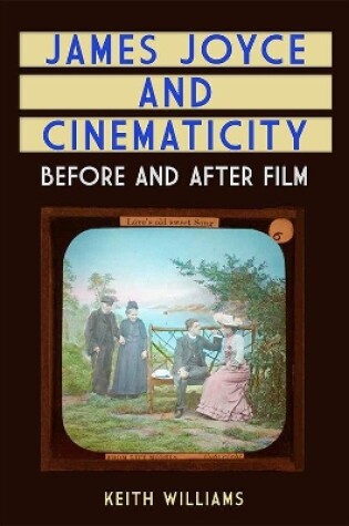 Cover of James Joyce and Cinematicity