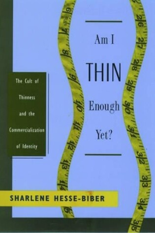 Cover of Am I Thin Enough Yet?