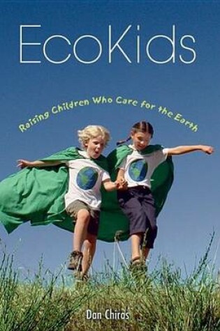 Cover of Ecokids: Raising Children Who Care for the Earth