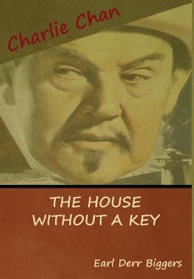 Book cover for The House without a Key (A Charlie Chan Mystery)