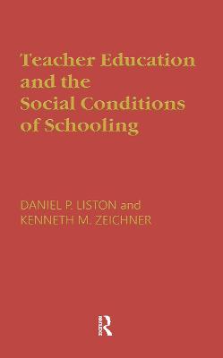 Book cover for Teacher Education and the Social Conditions of Schooling