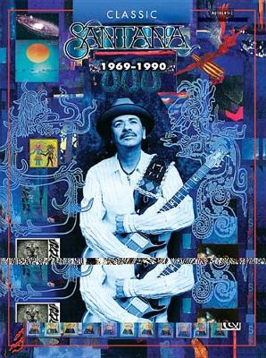 Book cover for Classic Santana 1969-1990